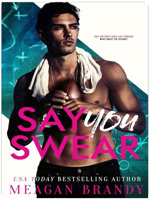 Say You Swear