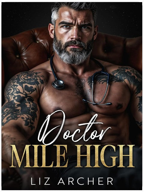 Doctor Mile High: An Age Gap, Secret Baby Romance (Forbidden Silver Foxes)
