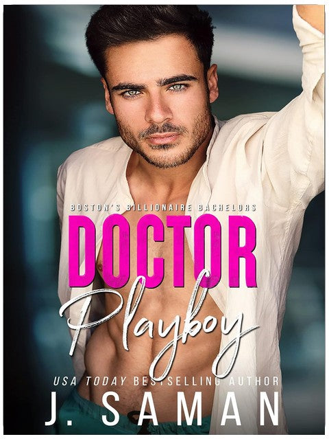 Doctor Playboy: An Enemies to Lovers Age-Gap Romance (Boston's Billionaire Bachelors Book 4)