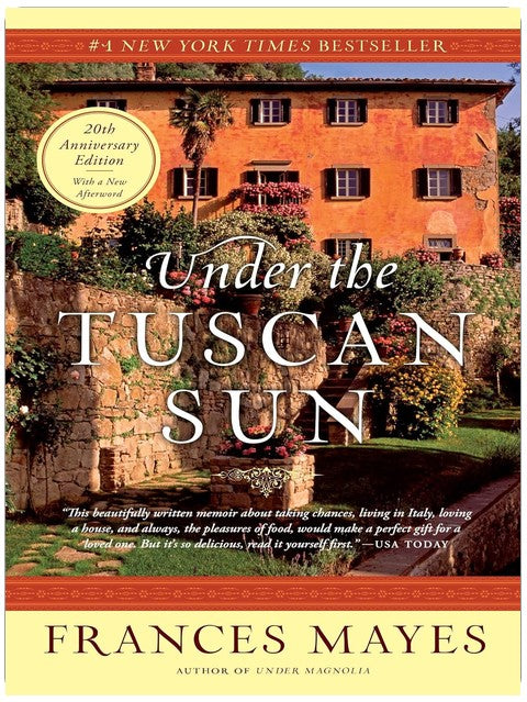Under the Tuscan Sun: At Home in Italy