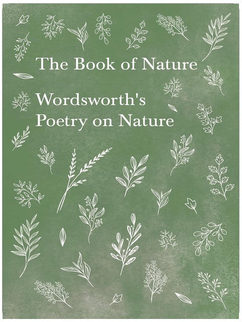 The Book of Nature: Wordsworth's Poetry on Nature