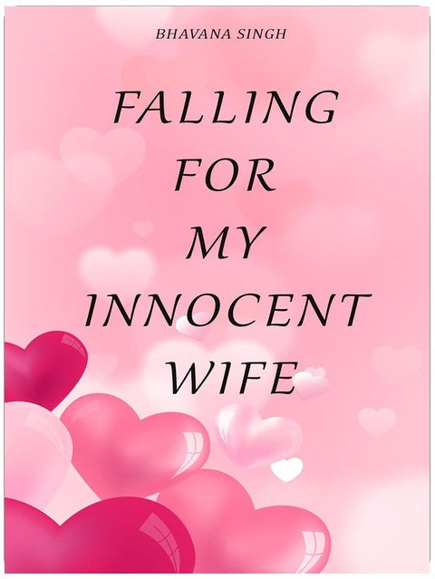 Falling For My Innocent Wife: An Accidental Pregnancy Romance
