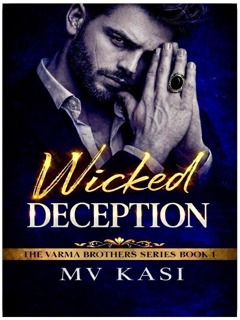 Wicked Deception: Indian Billionaire Rivals to Lovers Romance (Varma Brothers Book 1)