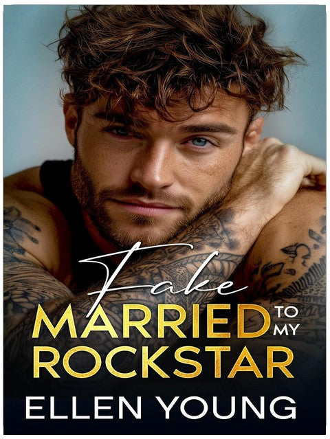 Fake Married To My Rockstar: A Brother’s Best Friend Forced Proximity Romance (Billionaire Rockstars)