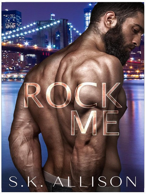 Rock Me: A Single Dad x Nanny Romance (Players to Lovers)