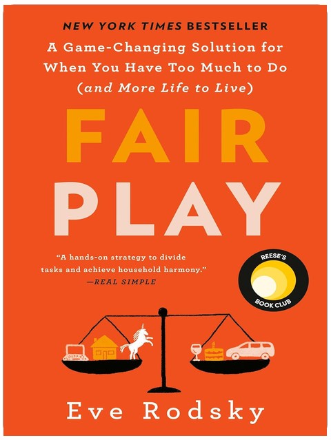 Fair Play: Reese's Book Club: A Game-Changing Solution for When You Have Too Much to Do (and More Life to Live)