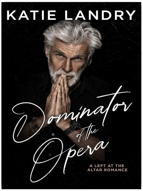Dominator Of The Opera: A Left At The Altar Romance (Humbled Superstars Book 4)