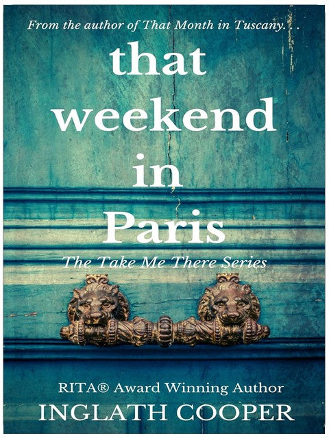 That Weekend in Paris (Take Me There)