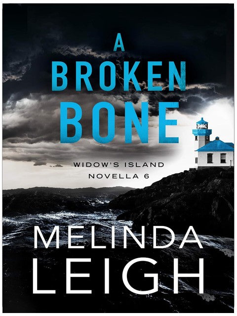 A Broken Bone (Widow's Island Novella Book 6)