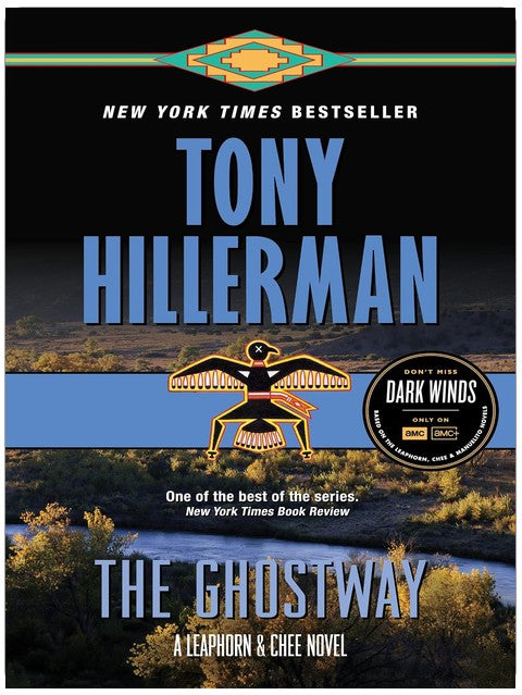 The Ghostway: A Jim Chee Mystery that Moves from the Navajo Reservation to the Seedy Underbelly of L.A. (Leaphorn, Chee & Manuelito Book 6)