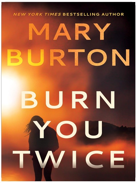 Burn You Twice
