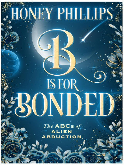 B is for Bonded (The ABCs of Alien Abduction)