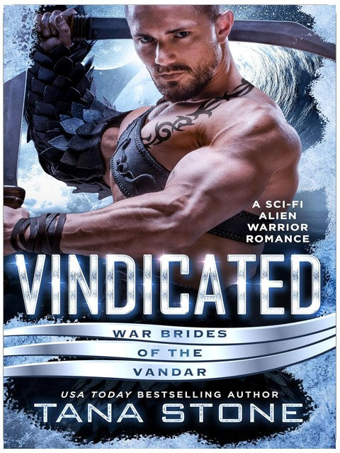Vindicated: A Sci-Fi Alien Warrior Romance (War Brides of the Vandar Book 3)