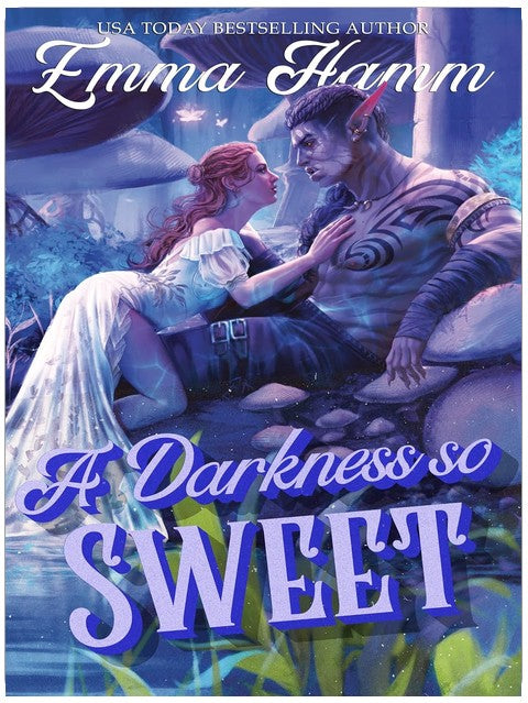 A Darkness So Sweet (The Kingdom Below Book 1)