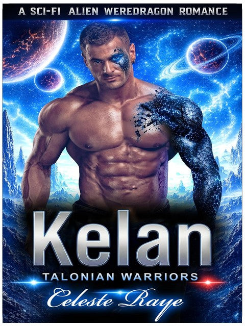 Kelan : A Sci-Fi Alien Weredragon Romance (Talonian Warriors)