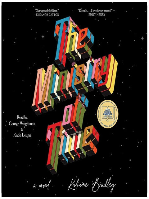 The Ministry of Time: A Novel
