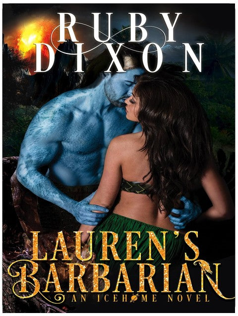 Lauren's Barbarian: A SciFi Alien Romance (Icehome Book 1)