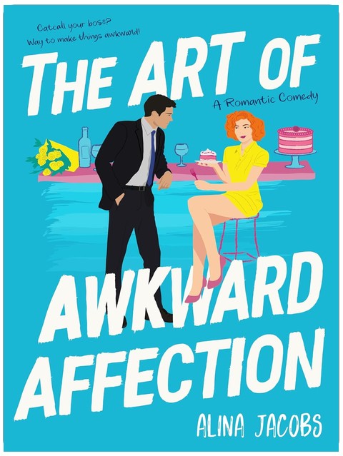 The Art of Awkward Affection: A Romantic Comedy (The Richmond Brothers Book 1)