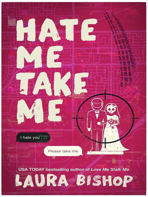Hate Me Take Me: A Novel (Obsessively Yours Book 2)