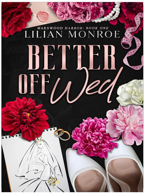 Better Off Wed: A Small Town Romance (Marswood Harbor Book 1)