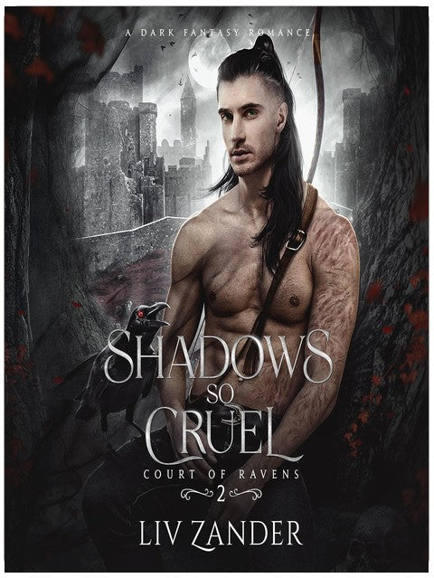 Shadows So Cruel: Court of Ravens, Book 2
