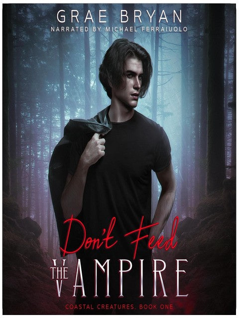 Don't Feed the Vampire: Coastal Creatures, Book 1
