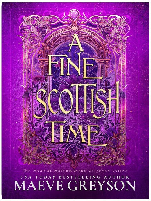 A Fine Scottish Time - A Scottish Romantasy (The Magical Matchmakers of Seven Cairns Book 1)