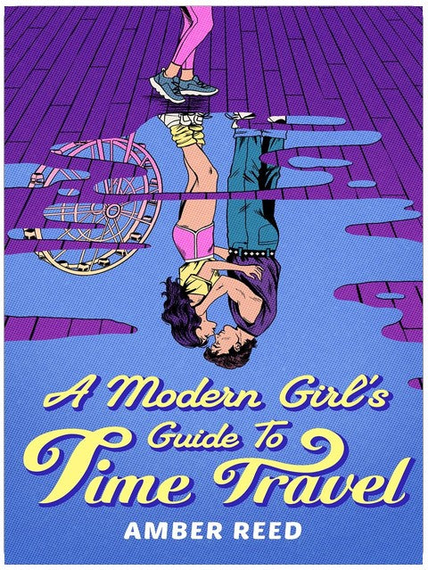 A Modern Girl's Guide to Time Travel (A Girl's Guide to Time Travel Book 1)
