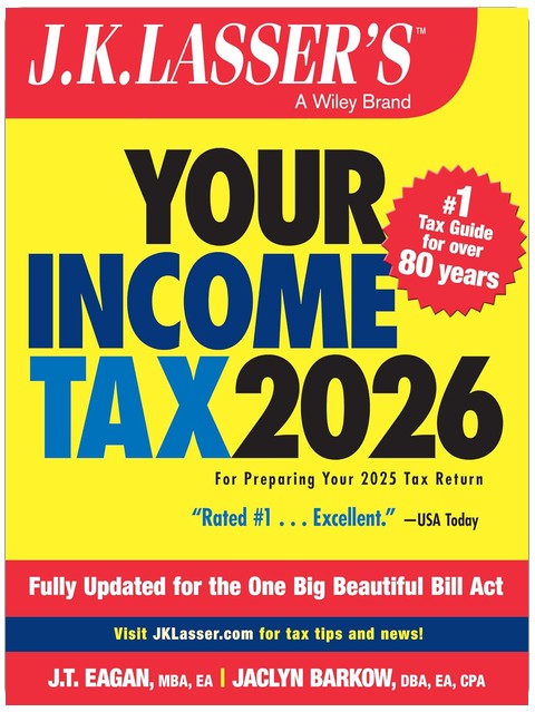 J.K. Lasser's Your Income Tax 2026: For Preparing Your 2025 Tax Return