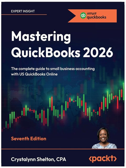 Mastering QuickBooks 2026: The complete guide to small business accounting with US QuickBooks Online