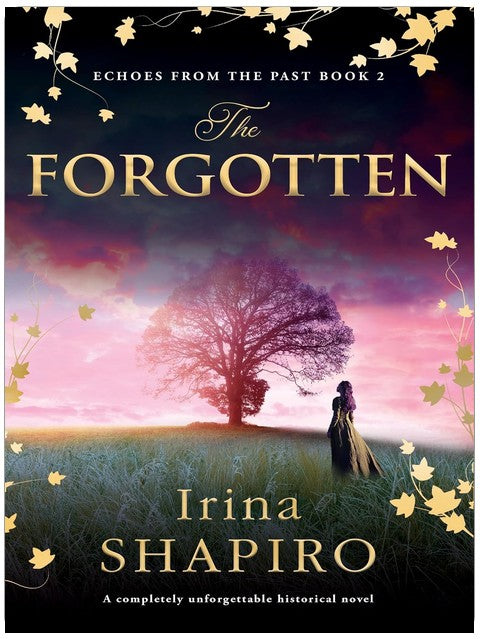 The Forgotten: A completely unforgettable historical novel (Echoes from the Past Book 2)