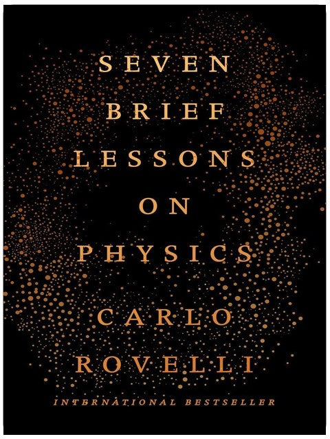 Seven Brief Lessons on Physics