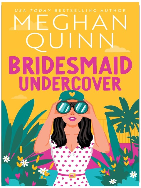 Bridesmaid Undercover