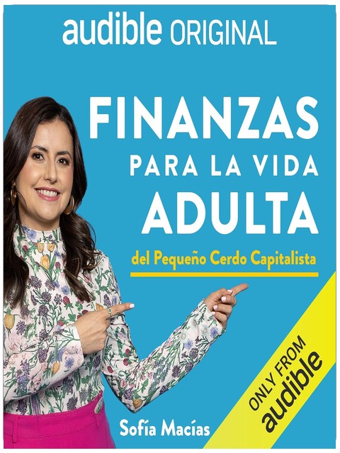 Finanzas para la vida adulta: del Pequeño Cerdo Capitalista