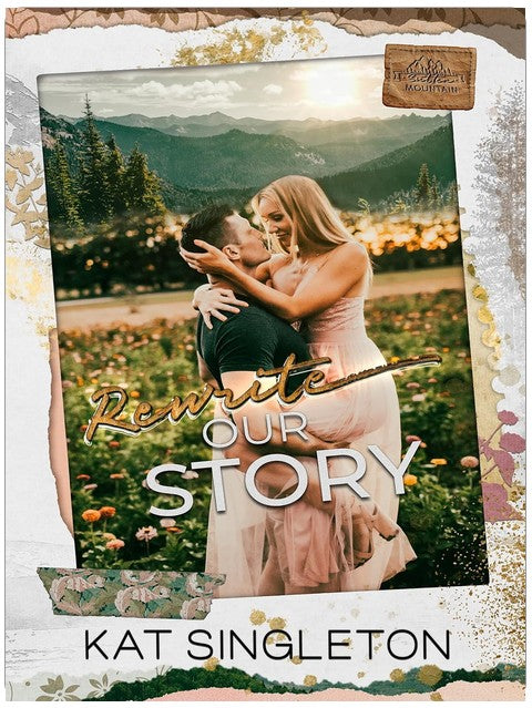 Rewrite Our Story: A Small Town Best Friend's Brother Second Chance Romance (Sutten Mountain)
