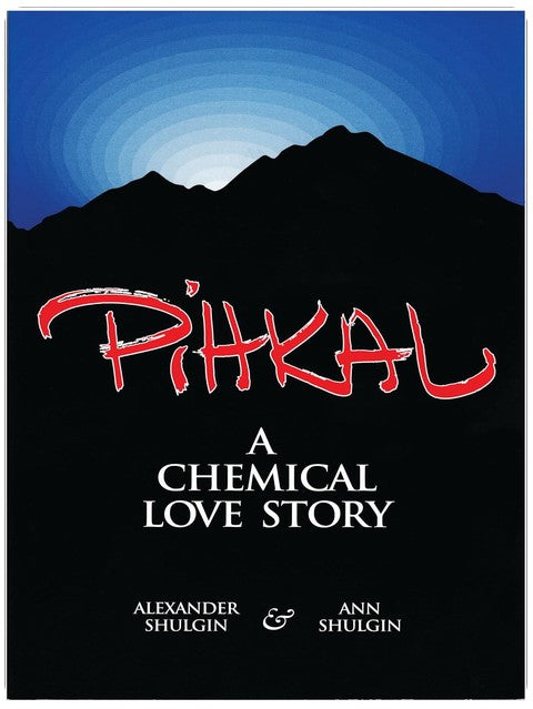 PIHKAL: A Chemical Love Story