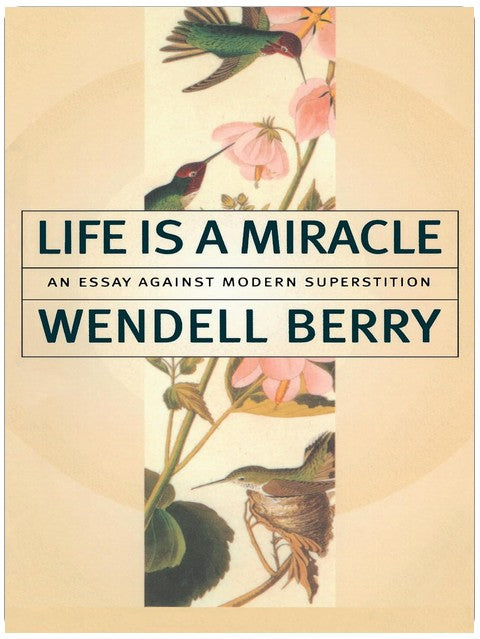 Life Is a Miracle: An Essay Against Modern Superstition