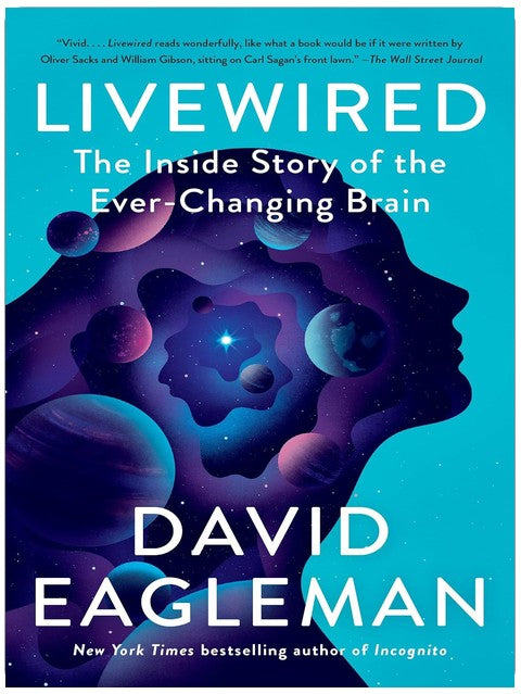 Livewired: The Inside Story of the Ever-Changing Brain