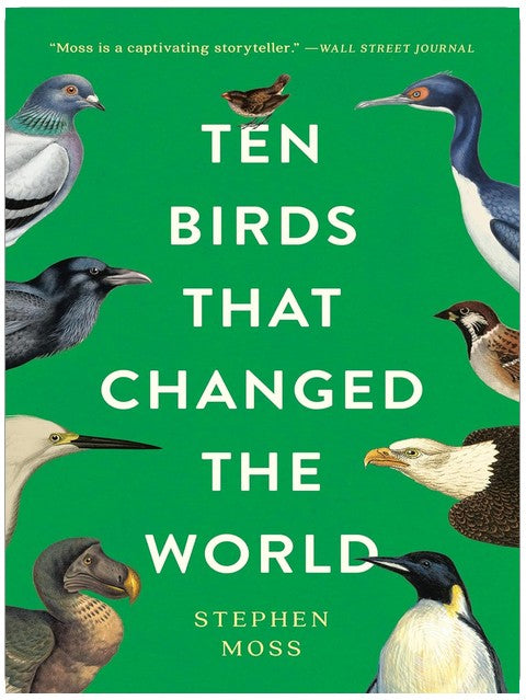 Ten Birds That Changed the World