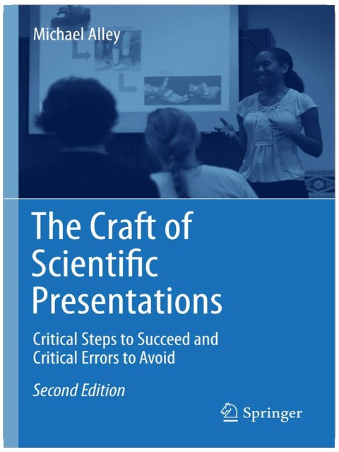 The Craft of Scientific Presentations: Critical Steps to Succeed and Critical Errors to Avoid