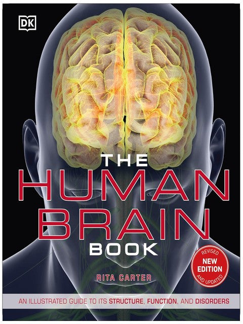 The Human Brain Book: An Illustrated Guide to its Structure, Function, and Disorders (DK Human Body Guides)