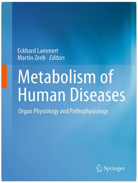Metabolism of Human Diseases: Organ Physiology and Pathophysiology