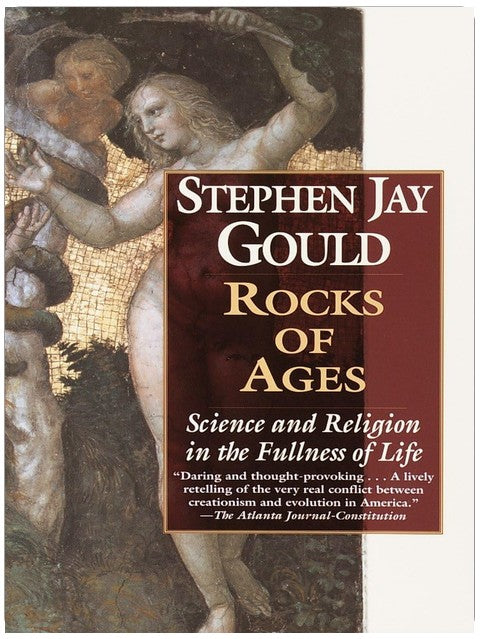 Rocks of Ages: Science and Religion in the Fullness of Life