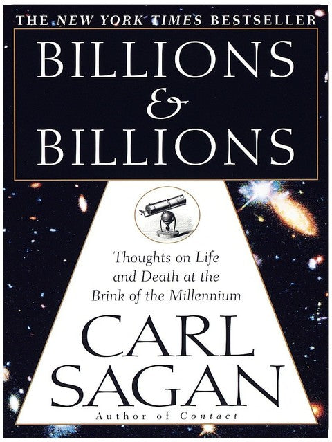 Billions & Billions: Thoughts on Life and Death at the Brink of the Millennium