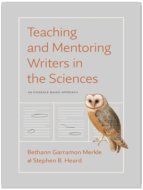Teaching and Mentoring Writers in the Sciences: An Evidence-Based Approach