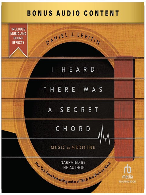 I Heard There Was a Secret Chord: Music as Medicine