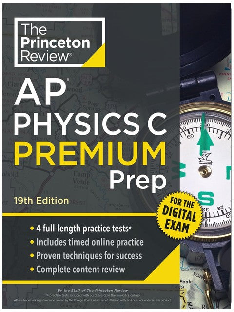 Princeton Review AP Physics C Premium Prep, 19th Edition: 4 Practice Tests + Digital Practice Online + Content Review (College Test Preparation)