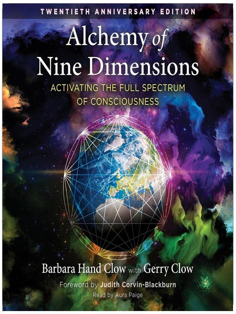 Alchemy of Nine Dimensions: Activating the Full Spectrum of Consciousness