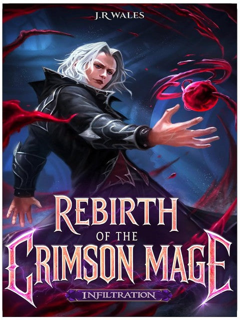 Rebirth of the Crimson Mage: An OP MC Academy LitRPG
