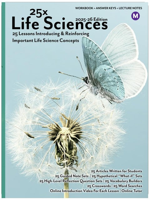 25x: Life Sciences - Middle School - 25 Mini-Lessons To Introduce, Reinforce, and Highlight the Importance of Life Science Topics: 25 Articles, 25 ... (25x High & Middle School Science Series)